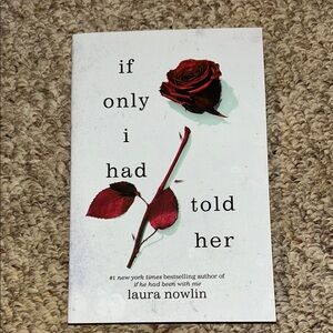If Only I Had Told Her by Laura Nowlin